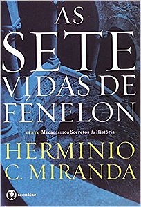 Sete Vidas de Fenelon, as