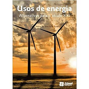 Usos de Energia - Alternativas para o Seculo Xxi