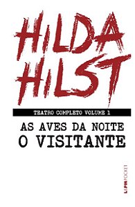 Teatro Completo Vol. 1 - as Aves da Noite - o Visitante