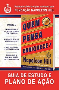 Quem Pensa Enriquece! - Guia de Estudo e Plano de Ação