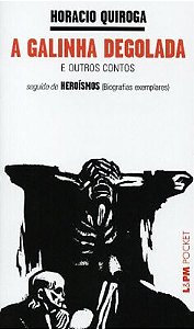 Galinha Degolada, a - e Outros Contos