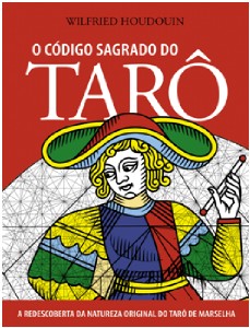 Codigo Sagrado do Taro, O