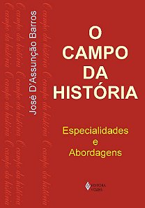 Campo da Historia, o - Especialidades e Abordagens