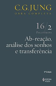 Ab-reacao, Analise dos Sonhos e Transferencia - Col.obras Completas de C.g.