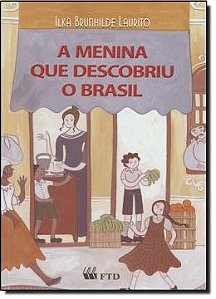 Menina Que Descobriu o Brasil, a - Serie Espelhos