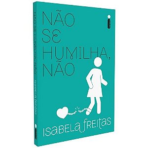 Nao se Humilha, nao