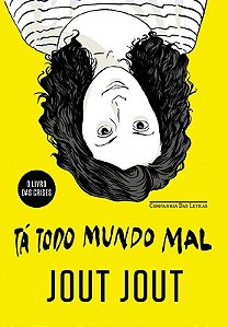 Ta Todo Mundo Mal - o Livro das Crises