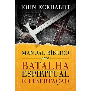 Manual Biblico para Batalha Espiritual e Libertacao