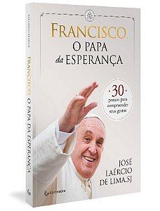 Francisco, o Papa da Esperanca