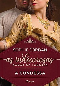 Indecorosas Damas de Londres, As: a Condessa