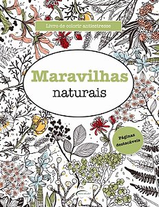 Maravilhas Naturais - Livro de Colorir Antiestresse