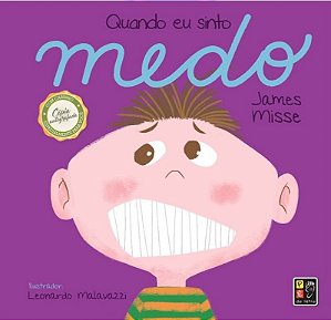 Quando Eu Sinto Medo - Colecao Sentimentos e Emocoes