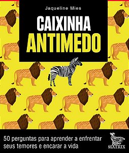 Caixinha Antimedo: 50 Perguntas para Aprendera a Enfrentar Seus Temores e E