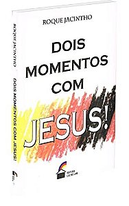 Dois Momentos com Jesus