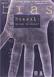 Brasil: Um Pais de Negros