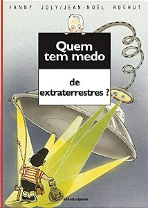 Quem Tem Medo de Extraterrestres