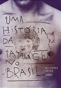 Historia da Tatuagem no Brasil, Uma