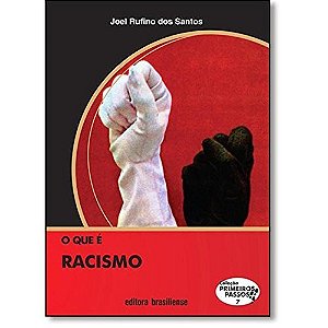 Que e Racismo, O