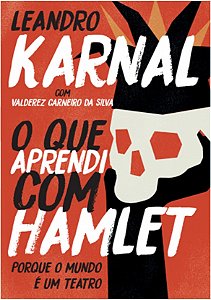 Que Aprendi com Hamlet, O