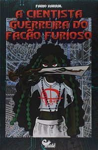 Cientista Guerreira do Facao Furioso, A