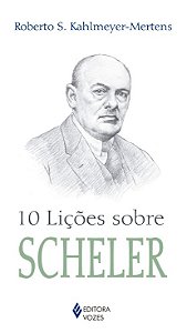 10 Licoes sobre Scheler
