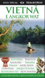 Guia Visual: Vietna e Angkor Wat