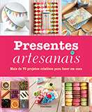 Presentes Artesanais - Serie: Vida Pratica