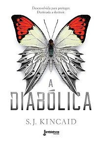 Diabolica, A: Desenvolvida para Proteger - Destinada a Destruir