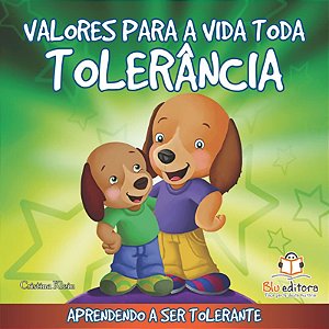 Valores para a Vida Toda : Tolerancia