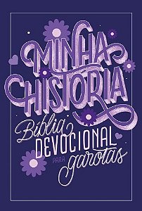 Minha Historia: Biblia Devocional para Garotas