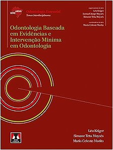 Odontologia Baseada em Evidencias e Intervencao Minima em Odontologia