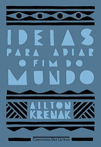 Ideias para Adiar o Fim do Mundo (nova Edicao)