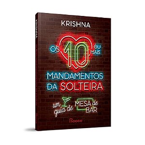 Os 10 (ou Mais) Mandamentos da Solteira