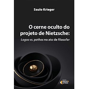 Cerne Oculto do Projeto de Nietzsche, O