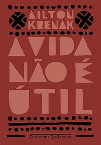 Vida Nao e Util, A