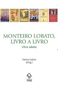 Monteiro Lobato, Livro a Livro - Obra Adulta