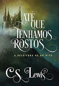 Ate Que Tenhamos Rostos