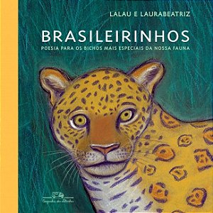 Brasileirinhos - Poesia para os Bichos Mais Especiais da Nossa Fauna