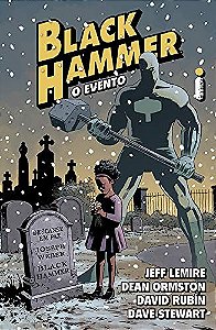 Black Hammer: o Evento