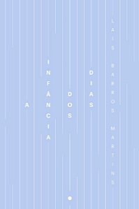 Infancia dos Dias, A