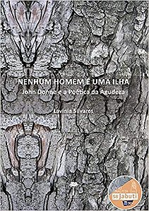 Nenhum Homem e Uma Ilha: John Donne e a Poetica da Agudeza