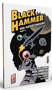 Black Hammer 4: era da Destruicao - Parte 2