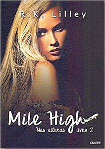 Mile High -  Nas Alturas Livro 2
