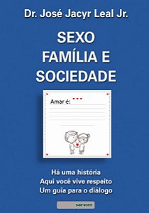 Sexo, Familia e Sociedade: Ha Uma Historia Aqui Voce Vive Respeito Um Guia