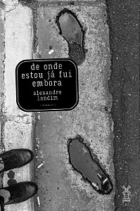 De Onde Estou Ja Fui Embora