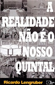 Realidade Nao e Nosso Quintal, A
