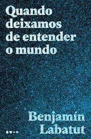 Quando Deixamos de Entender o Mundo