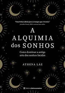 Alquimia dos Sonhos, A