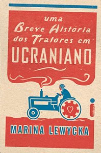 Breve Historia dos Tratores em Ucraniano, Uma