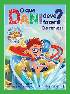 Que Dani Deve Fazer  de Ferias!, O